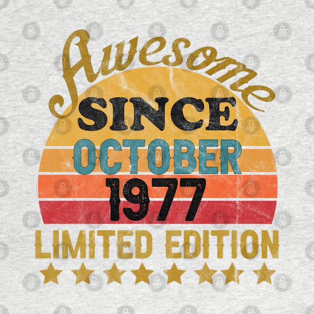 Awesome Since October 1977 44 Year Old 44th Birthday gift T-Shirt by yalp.play